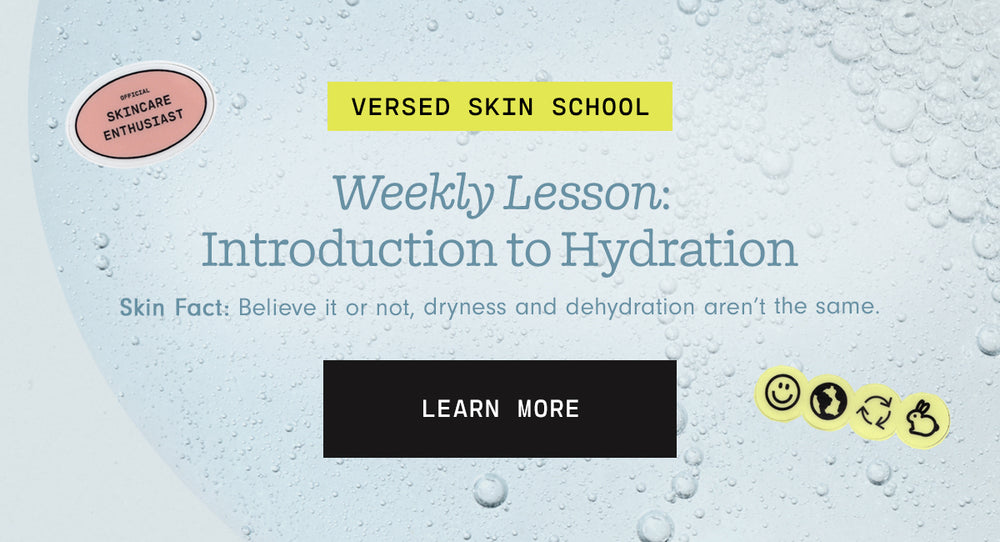 Lesson 5: What is the Difference Between Dry Skin and Dehydrated Skin?